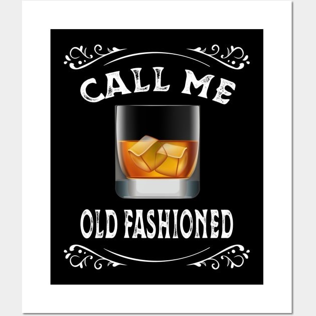 Vintage Call Me Old Fashioned Whiskey Wall Art by amitsurti